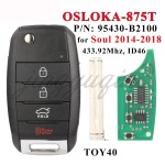 KIA Soul 433MHz 4-Button ID46 OSLOKA-875T(PS) 95430-B2100(No logo/With logo)